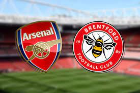 Arsenal Vs Brentford: Preview, Team News, Injuries