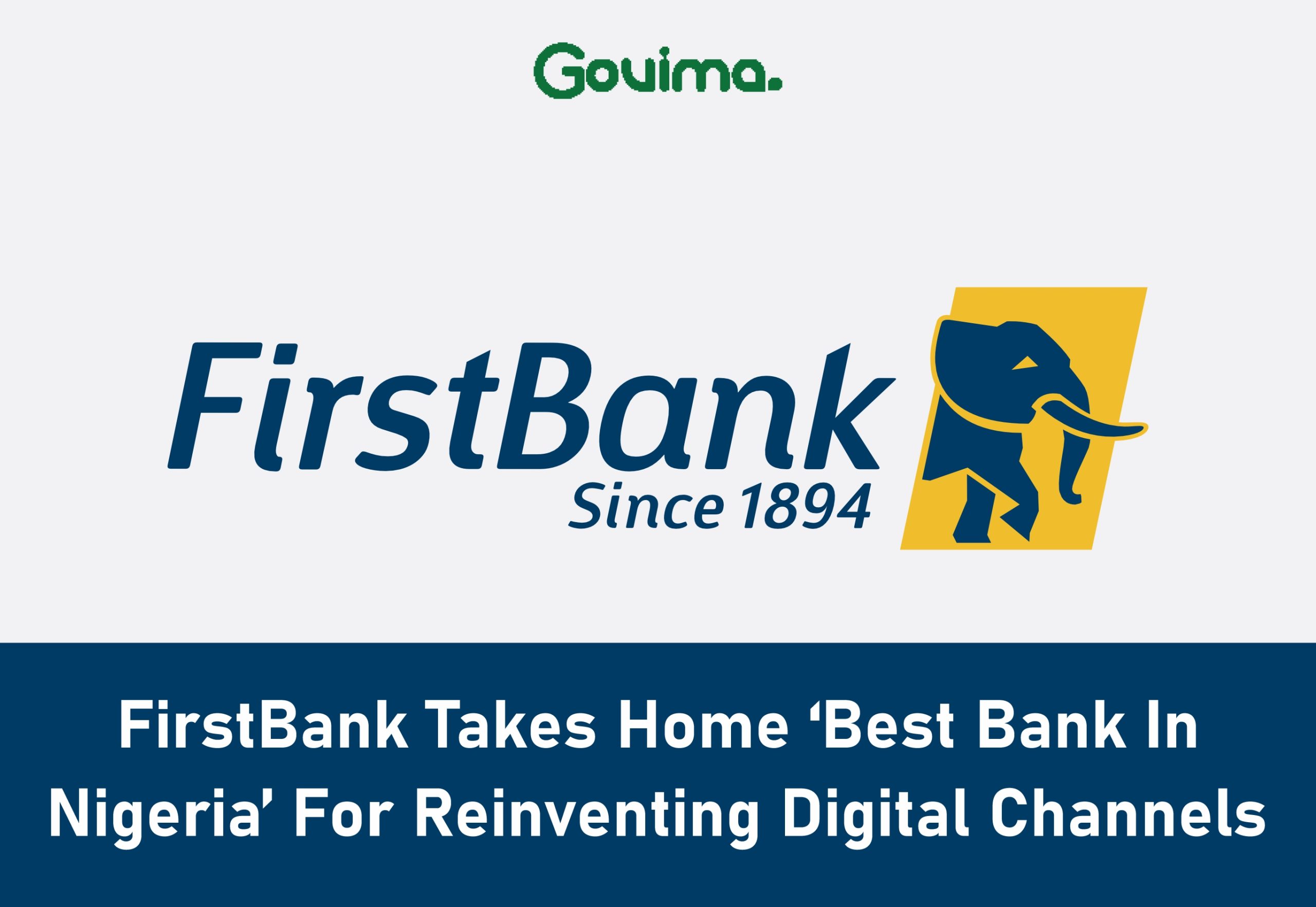 FirstBank Takes Home ‘Best Bank In Nigeria’ For Reinventing Digital Channels