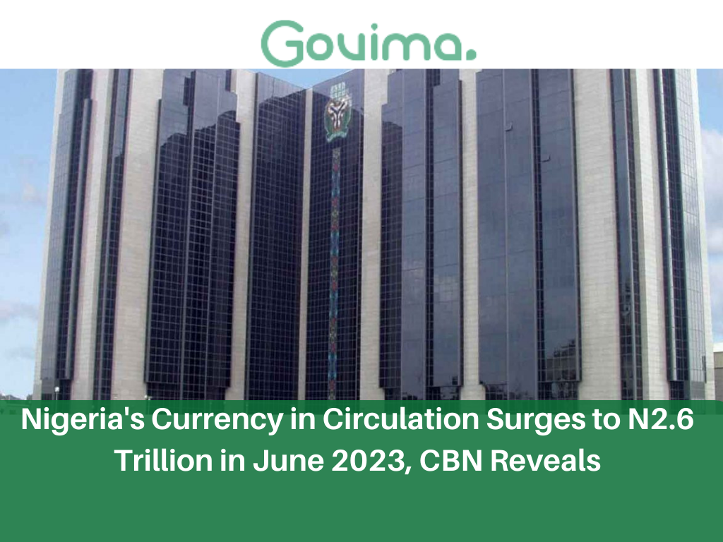 Nigeria’s Currency In Circulation Surges To N2.6 Trillion In June 2023 – CBN Reveals
