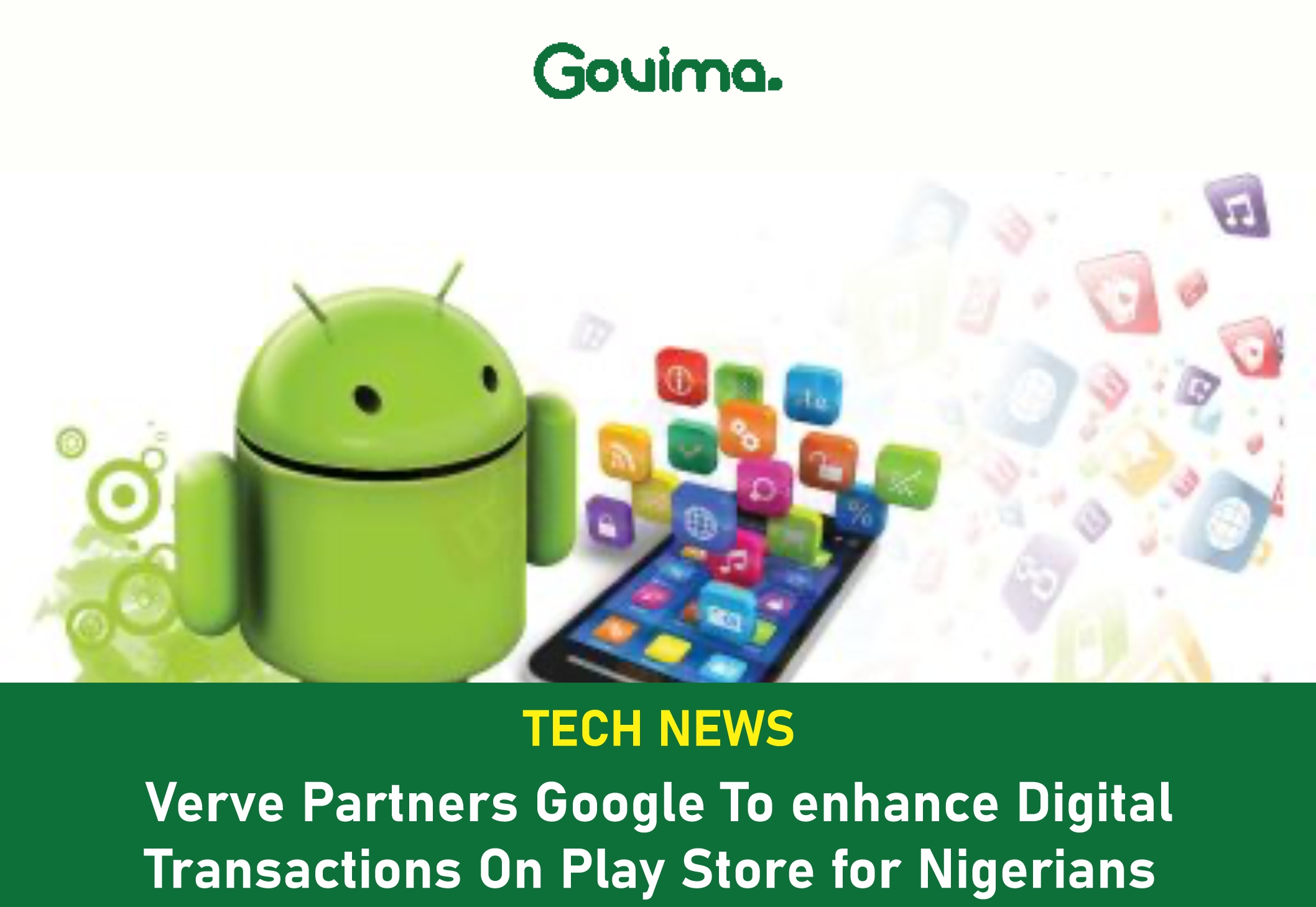Verve Partners With Google To Enhance Digital Transactions On Play Store For Nigerians