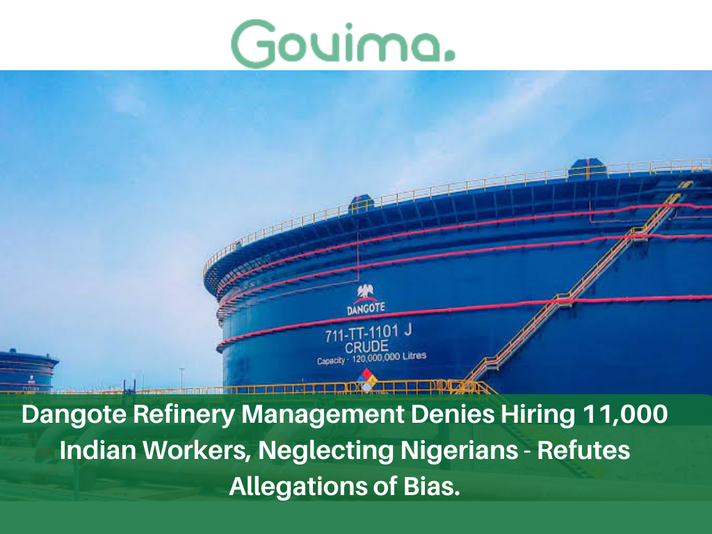 Dangote Refinery Management Denies Hiring 11,000 Indian Workers, Neglecting Nigerians – Refutes Allegations Of Bias