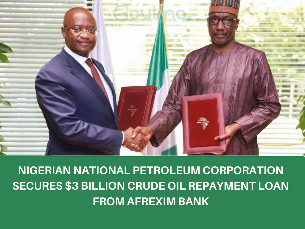 Nigerian National Petroleum Corporation Secures $3 Billion Crude Oil Repayment Loan From AFREXIM Bank