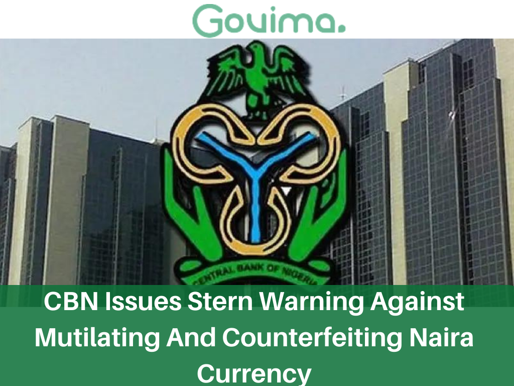 CBN Issues Stern Warning Against Mutilating And Counterfeiting Naira Currency