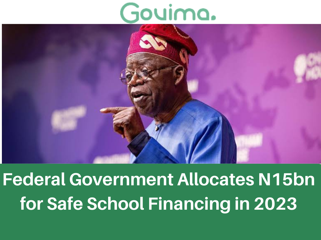 Federal Government Allocates N15bn For Safe School Financing In 2023