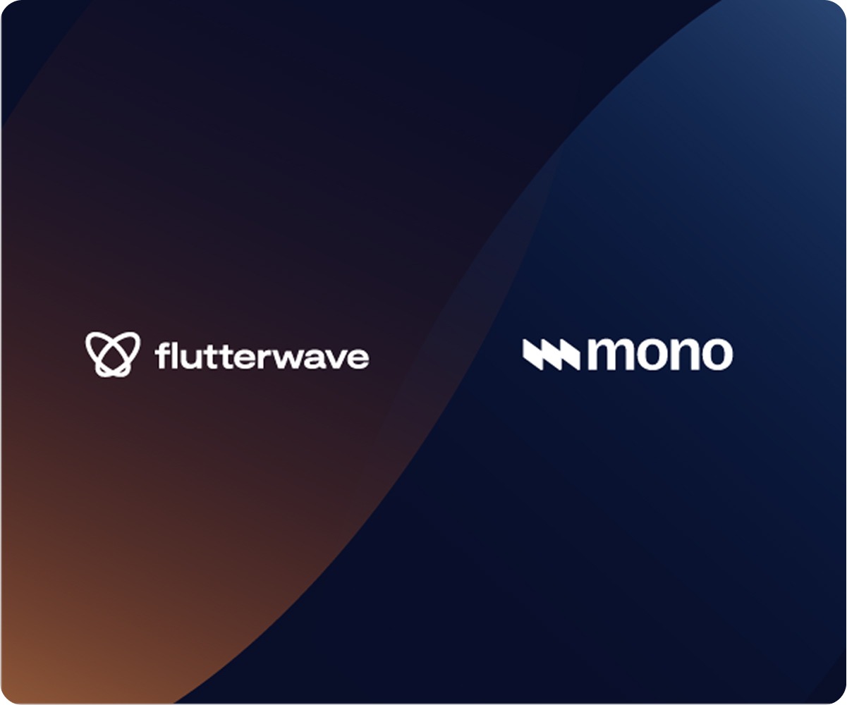 “Flutterwave + Mono: A Leap Forward For Africa’s Fintech Infrastructure”