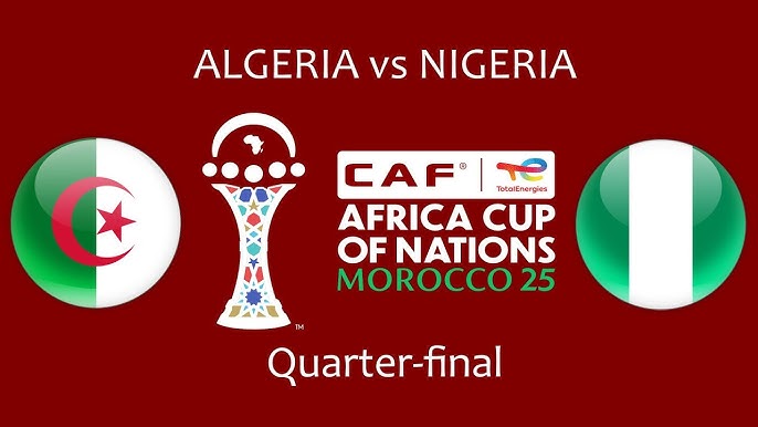 MATCH DAY: Nigeria vs Algeria — Historical Rivalry And Match Record